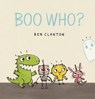 Boo Who? - Ben Clanton - 9781406376890