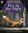 Fox in the Night: A Science Storybook About Light and Dark - Martin Jenkins - 9781406379754