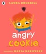 Angry Cookie - Laura Dockrill - 9781406383089