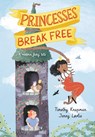 Princesses Break Free - Timothy Knapman - 9781406387605