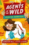 Agents of the Wild 3: Operation Sandwhiskers - Jennifer Bell - 9781406388473