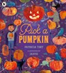 Pick a Pumpkin - Patricia Toht - 9781406392975