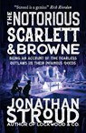 The Notorious Scarlett and Browne - Jonathan Stroud - 9781406394825