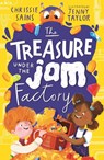 The Treasure Under the Jam Factory - Chrissie Sains - 9781406396140