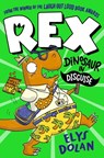 Rex: Dinosaur in Disguise - Elys Dolan - 9781406397703