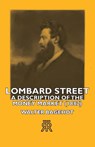 Lombard Street- A Description Of The Money Market (1882) - Walter Bagehot - 9781406713596