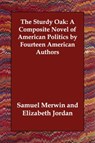 The Sturdy Oak - MERWIN,  Samuel - 9781406835533