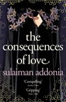 The Consequences of Love - Sulaiman Addonia - 9781407016313