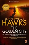 The Golden City - John Twelve Hawks - 9781407056746