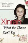 What the Chinese Don't Eat - Xinran - 9781407065700