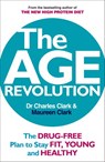 The Age Revolution - Dr Charles Clark ; Maureen Clark - 9781407078700