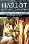 The Harlot By The Side Of The Road - Jonathan Kirsch - 9781407080857