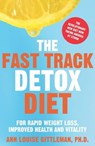 The Fast Track Detox Diet - Ann Louise Gittleman - 9781407090078