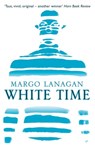 White Time - Margo Lanagan - 9781407097985