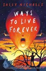 Ways to Live Forever (2019 NE) - Sally Nicholls - 9781407197944