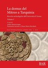 La domus del Mitreo a Tarquinia - Attilio Mastrocinque ; Fiammetta Soriano ; Chiara Maria Marchetti - 9781407355399