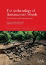 The Archaeology of Hassanamesit Woods - Stephen Mrozowski ; Heather Law Pezzarossi - 9781407362151