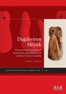 Dagdeviren Höyük - Nihal Akilli - 9781407363158