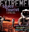 Extreme Science: Space Tourist - Stuart Atkinson - 9781408101230