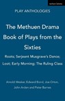 The Methuen Drama Book of Plays from the Sixties - Arnold Wesker ; Edward Bond ; Joe Orton ; John Arden - 9781408105887