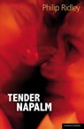 Tender Napalm - Philip Ridley - 9781408152874
