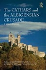 The Cathars and the Albigensian Crusade - Catherine (University of Reading Leglu ; Rebecca (University of Reading Rist ; Claire (University of Nottingham Taylor - 9781408255506