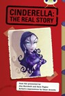 Bug Club Red (KS2) A/5C Cinderella: The Real Story - Jan Burchett ; Sara Vogler - 9781408274101