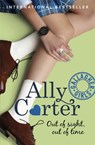 Gallagher Girls: Out of Sight, Out of Time - Ally Carter - 9781408314746