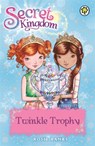 Secret Kingdom: Twinkle Trophy - Rosie Banks - 9781408333051