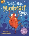 Twist and Hop, Minibeast Bop! - Tony Mitton - 9781408336878