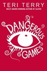 Dangerous Games - Teri Terry - 9781408342947