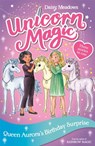 Unicorn Magic: Queen Aurora's Birthday Surprise - Daisy Meadows - 9781408357125
