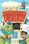 Hotel of the Gods: Aztec Chocolate Meltdown - Tom Easton - 9781408366370