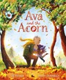 Ava and the Acorn - Lu Fraser - 9781408366943