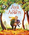 Ava and the Acorn - Lu Fraser - 9781408366943