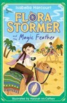 Flora Stormer and the Magic Feather - Isabella Harcourt - 9781408370063