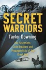 Secret Warriors - DOWNING,  Taylor - 9781408704226