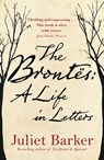 The Brontës: A Life in Letters - Juliet Barker - 9781408708309
