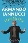 Hear Me Out - Armando Iannucci - 9781408709894