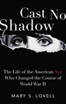 Cast No Shadow - Mary S. Lovell - 9781408710579