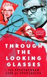 Through The Looking Glasses - Travis Elborough - 9781408712849