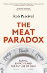 The Meat Paradox - PERCIVAL,  Rob - 9781408713808