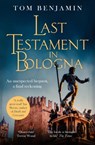 Last Testament in Bologna - Tom Benjamin - 9781408715550