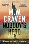 Nobody's Hero - M. W. Craven - 9781408717615