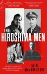 The Hiroshima Men - Iain MacGregor - 9781408719503
