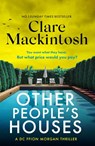 Other People's Houses - Clare Mackintosh - 9781408726013