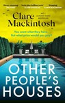 Other People's Houses - Clare Mackintosh - 9781408726037