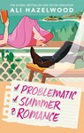 Problematic Summer Romance - Ali Hazelwood - 9781408729885