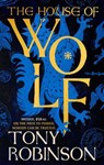 The House of Wolf - Tony Robinson - 9781408731529