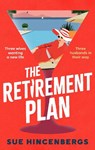 The Retirement Plan - Sue Hincenbergs - 9781408733431